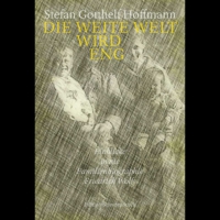 Die weite Welt wird eng