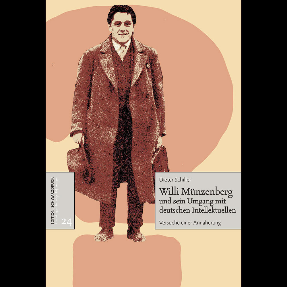 Willi Münzenberg und sein Umgang mit deutschen Intellektuellen